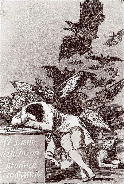 Сон разума рождает чудовищ — испанская поговорка, фабула известного одноименного офорта Франсиско Гойи из цикла Капричос